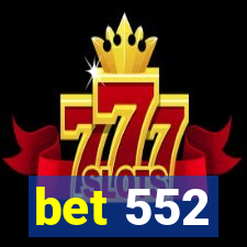 bet 552